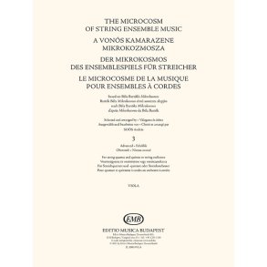 The Microcosm of String Ensemble Music Vol. 3 : based on Béla Bartók's Mikrokosmos - Advanced (for string quartet and quintet or string orchestra