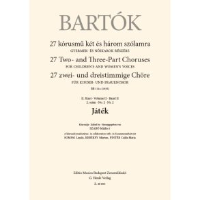 Játék : 27 Two- and Three-Part Choruses for Children's and Women's Voices , Volume II, No. 2