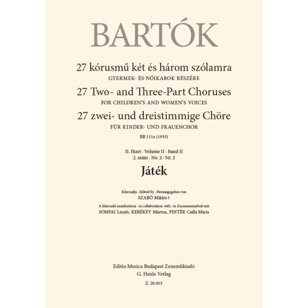J&aacute;t&eacute;k : 27 Two- and Three-Part Choruses for Children's and Women's Voices , Volume II, No. 2