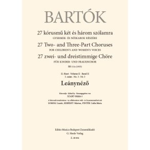 Leánynéz? : 27 Two- and Three-Part Choruses for Children's and Women's Voices , Volume II, No. 3