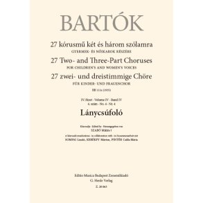 Lánycsúfoló : 27 Two- and Three-Part Choruses for Children's and Women's Voices , Volume IV, No. 4