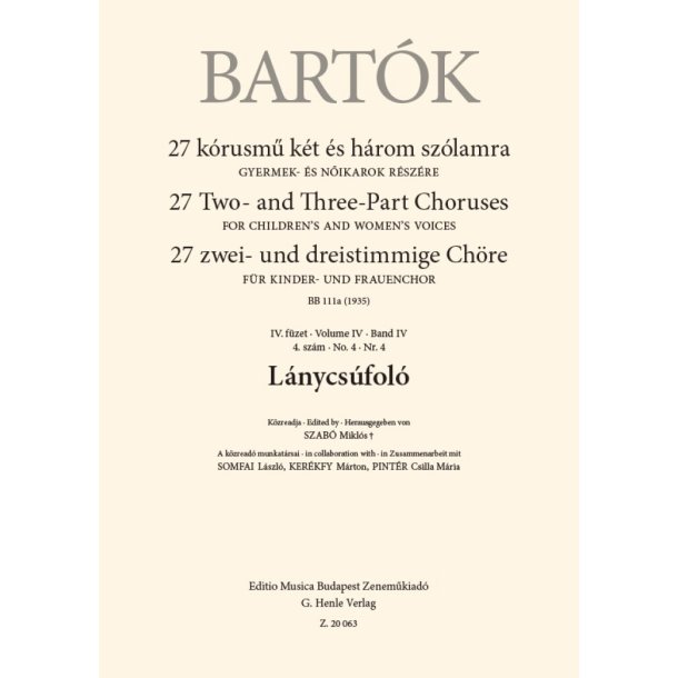 L&aacute;nycs&uacute;fol&oacute; : 27 Two- and Three-Part Choruses for Children's and Women's Voices , Volume IV, No. 4