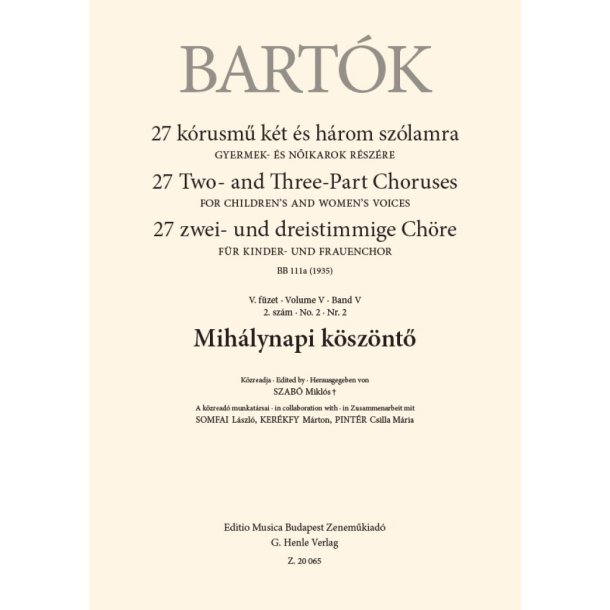Mih&aacute;lynapi k&ouml;sz&ouml;nt? : 27 Two- and Three-Part Choruses for Children's and Women's Voices , Volume V, No. 2