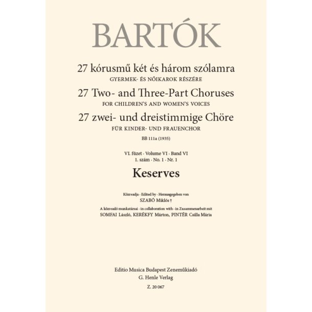 Keserves : 27 Two- and Three-Part Choruses for Children's and Women's Voices , Volume VI, No. 1