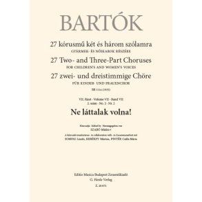 Ne láttanak volna! : From 27 Two- and Three-Part Choruses for Children's and Women's Voices , Volume VII, No. 2