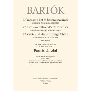 Párnás táncdal : 27 Two- and Three-Part Choruses for Children's and Women's Voices , Volume VIII, No. 1