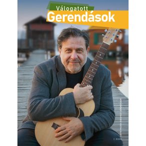 Válogatott Gerendások : Gerendás Péter dalai gitárakkordokkal