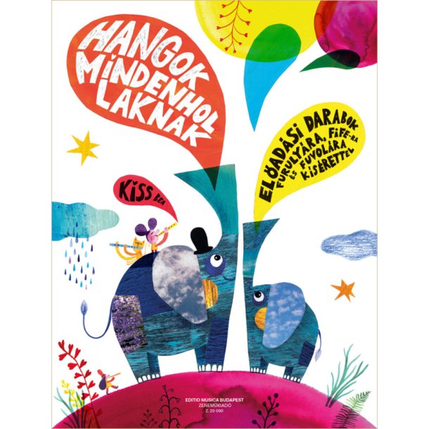 Hangok mindenhol laknak 2 : El?ad&aacute;si darabok furuly&aacute;ra, fife-ra &eacute;s fuvol&aacute;ra k&iacute;s&eacute;rettel