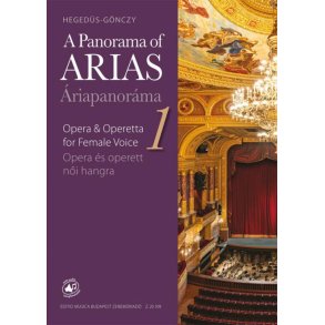 A Panorama of Arias 1 : Easy Operatic Arias and Operetta Excerpts for Female Voice