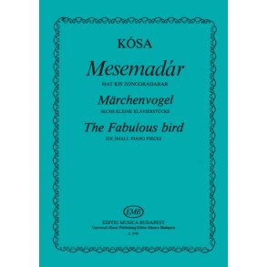 The Fabulous bird : Six small piano pieces