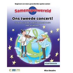 Ons tweede concert! : 7 stukjes uit Viool- en Altvioolwereld deel 2 voor strijkorkest