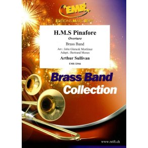 H.M.S Pinafore (Overture) : Lass That Loved A Sailor / La Fille qui aimait un marin / Das Mädchen, das einen Matrosen liebte