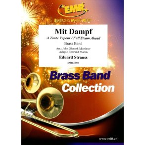 Mit Dampf Op. 70 : A Toute Vapeur / Full Steam Ahead