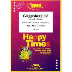 Guggisberglied : Swiss Traditional