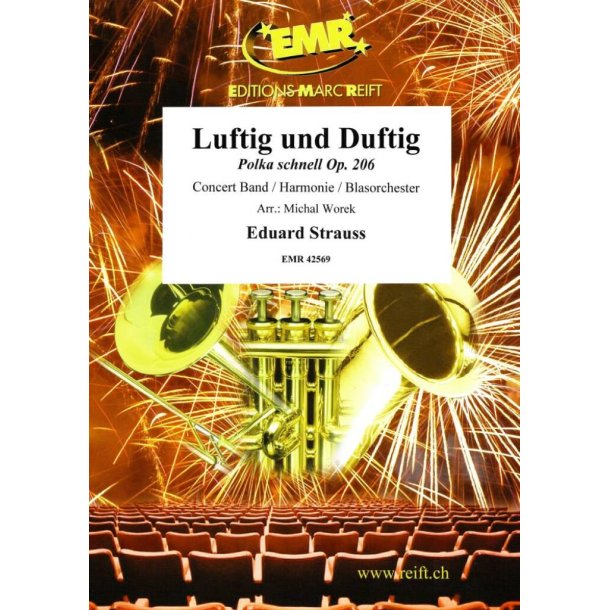 Luftig und Duftig : Polka schnell Op. 206