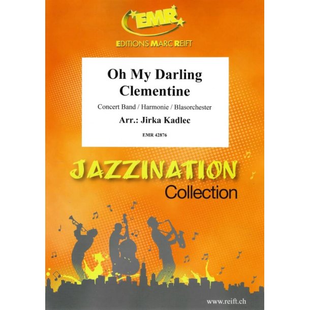 Oh My Darling Clementine