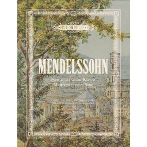 Mendelssohn Masterpieces for Piano (Piano Solo)