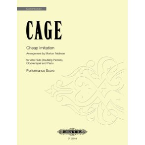 Cheap Imitation (Performance Score) : Arrangement by Morton Feldman for Alto Flute (doubling Piccolo), Glockenspiel and Piano