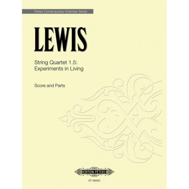 String Quartet 1.5: Experiments in Living