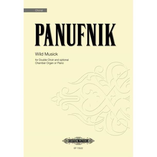 Wild Musick : for Double Choir and optional Chamber Organ or Piano