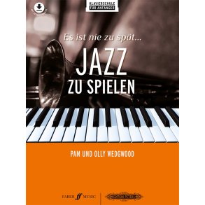 Es ist nie zu spät... Jazz zu spielen