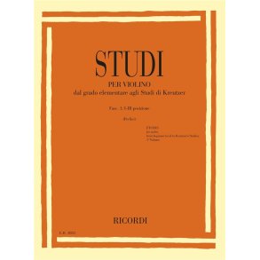 Studi per violino - Fasc. I: I-III posizione : Dal grado elementare agli Studi di Kreutzer
