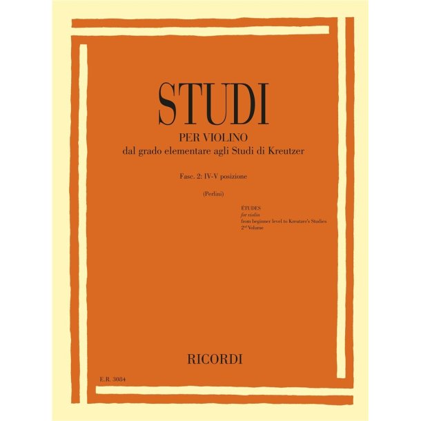 Studi per violino - Fasc. II: IV-V posizione : Dal grado elementare agli Studi di Kreutzer
