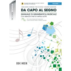 Da capo al segno (Ricordi Scuola) - vol. 1 : Manuale di grammatica musicale con esercizi e test di verifica scritti