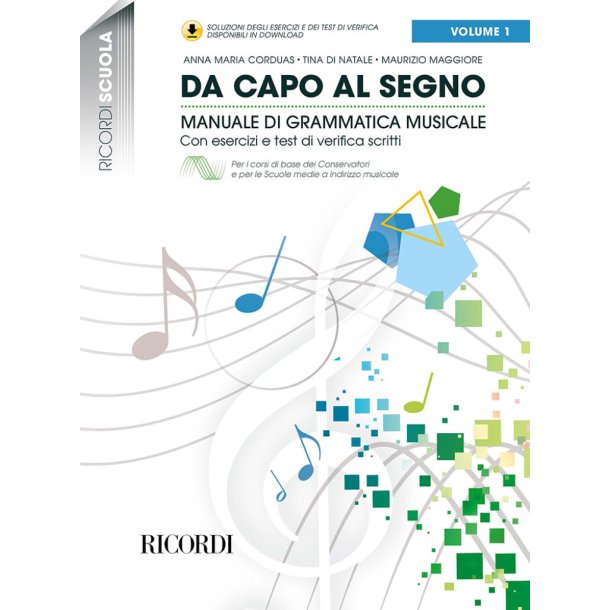 Da capo al segno (Ricordi Scuola) - vol. 1 : Manuale di grammatica musicale con esercizi e test di verifica scritti
