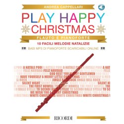 Play Happy Christmas : 10 facili melodie natalizie per flauto e pianoforte