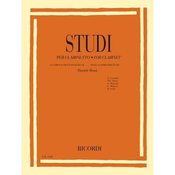 Studi per clarinetto - &Eacute;tudes for clarinet : con accompagnamenti pianistici di | with piano accompaniments by  Daniele Rossi