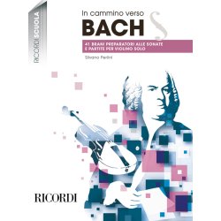 In cammino verso Bach : 41 brani preparatori alle Sonate e Partite per violino solo