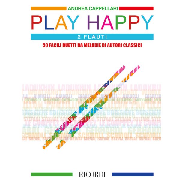 Play Happy (Due Flauti) : 50 facili duetti da melodie di autori classici