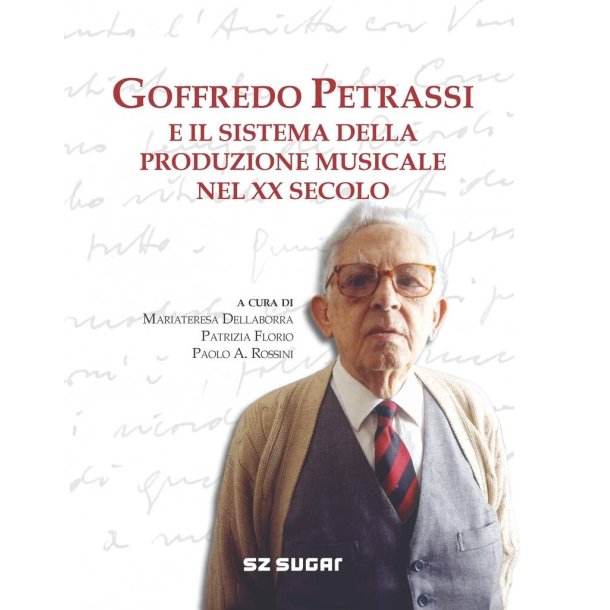 Goffredo Petrassi : E Il Sistema Della Produzione Musicale Nel XX Secolo