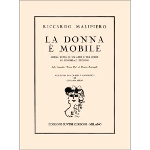 La Donna È Mobile : Opera buffa in 1 atto (3 scene) da una commedia di Massimo Bontempelli, su libretto di G. Zucconi