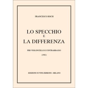 Lo Specchio E La Differenza : per violoncello e contrabbasso