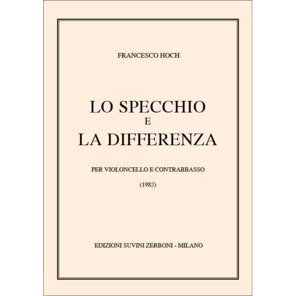 Lo Specchio E La Differenza : per violoncello e contrabbasso