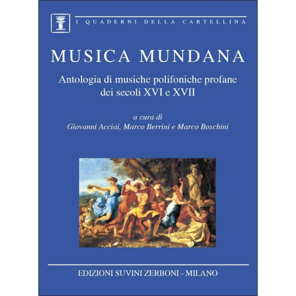 Musiche Polifoniche Profane Dei Secoli XVI e XVII : Volume I
