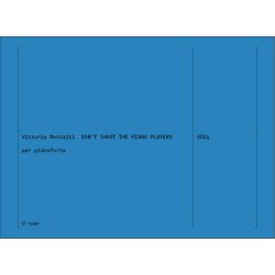 Don't Shoot The Piano Players : per pianoforte