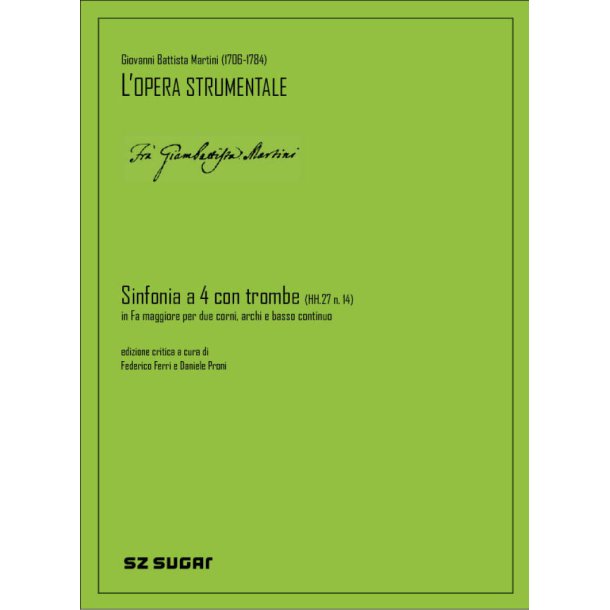 Sinfonia A Quattro Con Quattro Trombe Hh.27 N. 14 : in fa magg. per archi, due corni e basso continuo