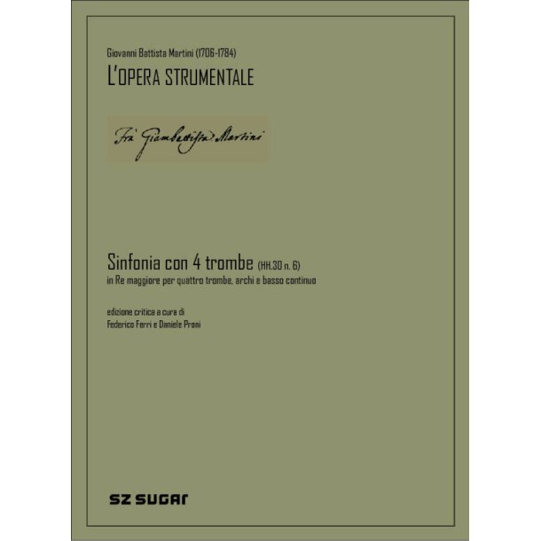 Sinfonia Con Quattro Trombe (Hh.30 N. 6) : in re magg. Per quattro trombe, archi e basso continuo