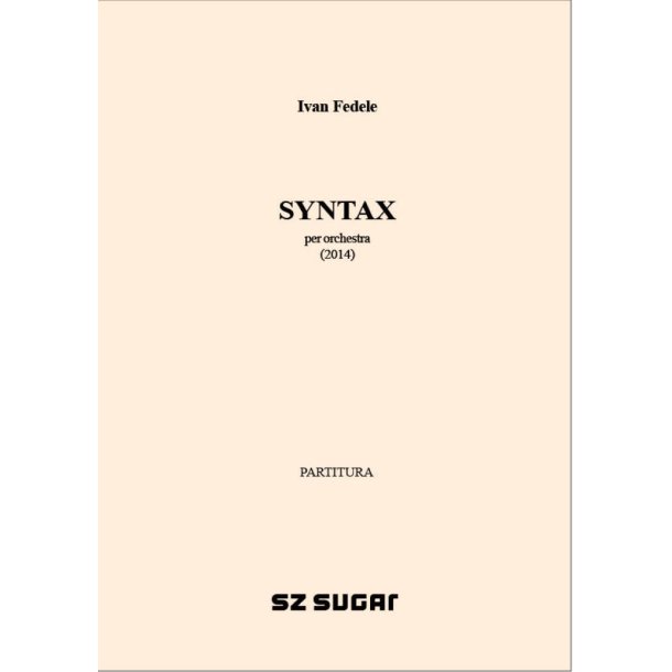 Syntax : per orchestra (2014)