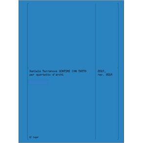 Sentire con tatto : per quartetto d'archi (2017,rev.2019)