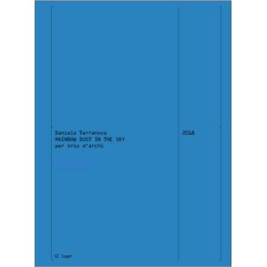 Rainbow dust in the sky : per trio d'archi (2018)