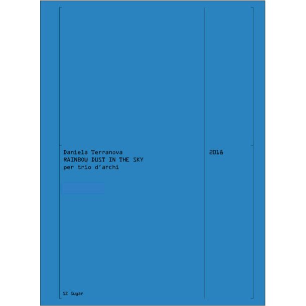 Rainbow dust in the sky : per trio d'archi (2018)