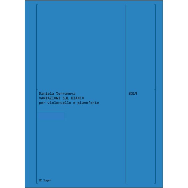 Variazioni sul bianco : per violoncello e pianoforte (2019)
