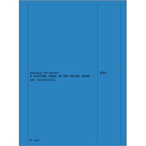 A fleeting image in the moving water : per violoncello (2021)