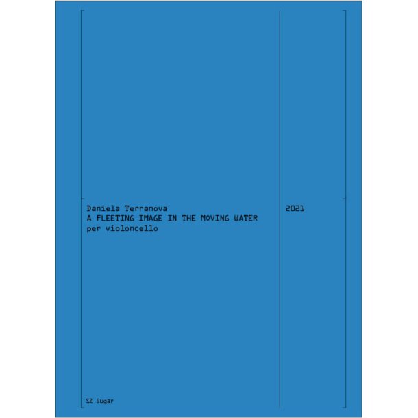 A fleeting image in the moving water : per violoncello (2021)