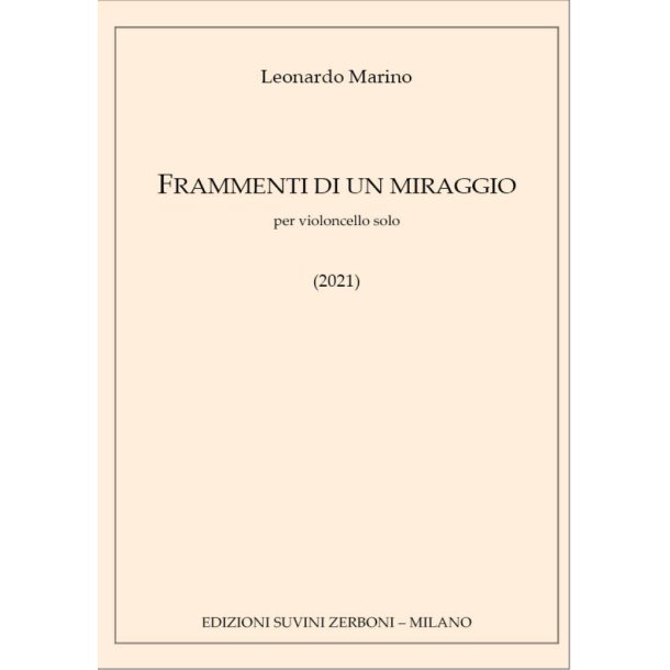 Frammenti di un miraggio : Per Violoncello Solo