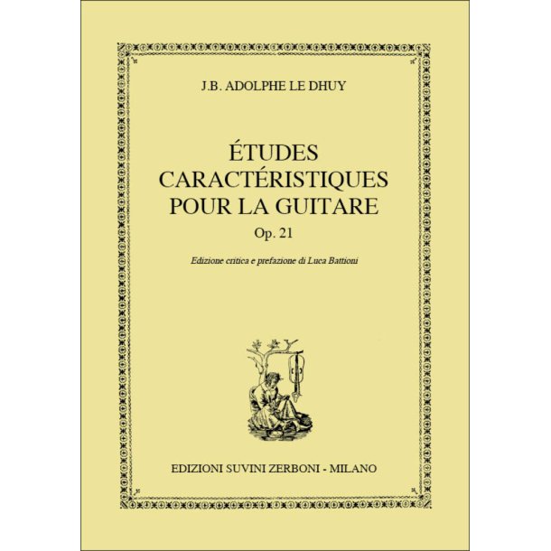&Eacute;tudes caract&eacute;ristiques pour la guitare Op. 21 : Edizione critica e prefazione di Luca Battioni
